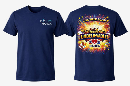 CNA Week 2026 “We’re Unbelievable” T-Shirt